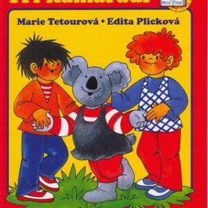 Tři kamarádi (Edita Plicková) (česky)