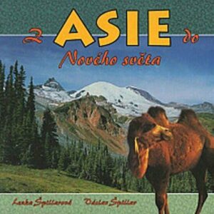 ASIE Z NOVÉHO SVĚTA (Lenka Špillarová) (česky)