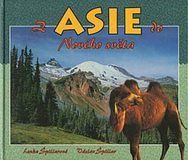 ASIE Z NOVÉHO SVĚTA (Lenka Špillarová) (česky)