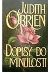 Dopisy do minulosti (Judith O´Brien) (česky)