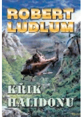 Křik Halidonu (Robert Ludlum) (česky)