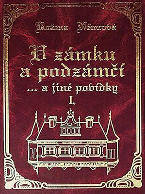 V zámku a podzámčí (Božena Němcová) (česky)