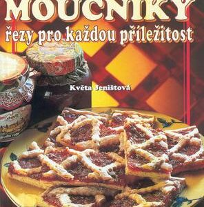 Moučníky Řezy pro každou příležitost (Květa Jeništová) (česky)