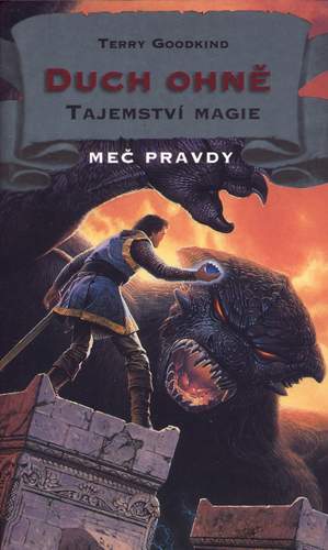 Duch ohně II: Tajemství magie - Meč pravdy 10 - Pátá kniha 2/2 (Terry Goodkind) (česky)