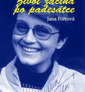 Život začíná po padesátce (Fořtová, Jana) (česky)