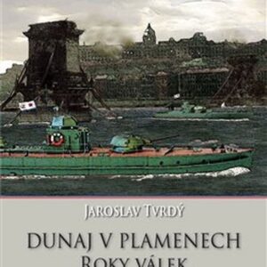 Dunaj v plamenech (Jaroslav Tvrdý) (česky)