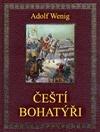 Čeští bohatýři (Adolf Wenig) (česky)