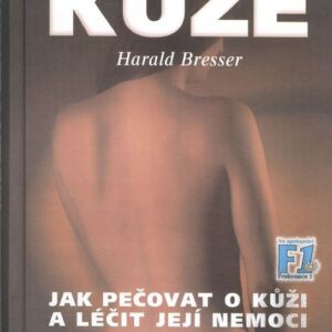 Krása a zdraví kůže (Harald Bresser) (česky)