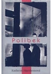 Polibek RYBKA (Kathryn Harrisonová) (česky)