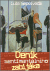 Deník sentimentálního zabijáka (Sepúlveda, Luis) (česky)