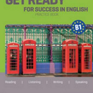 Get Ready for Success in English B1 (Karl James Prater)