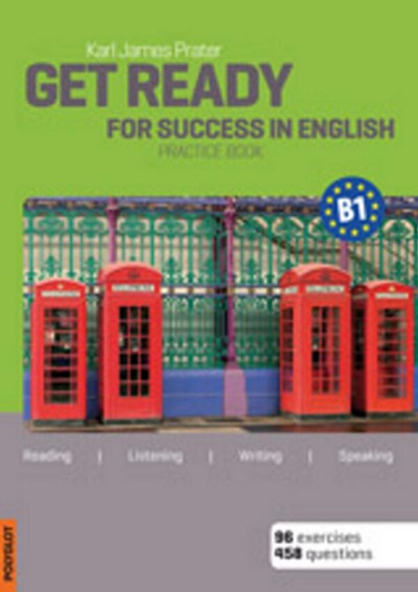 Get Ready for Success in English B1 (Karl James Prater)