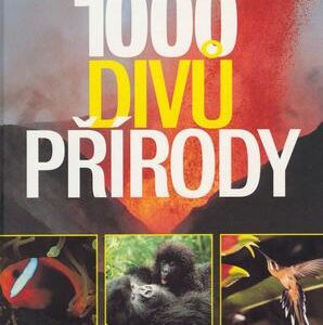 1000 divů přírody (Michael Bright,David Burnie,Tamsin Constable,Jane Hutchings) (česky)