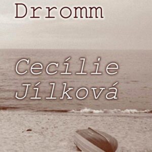 Cesta na Drromm (Cecílie Jílková) (česky)