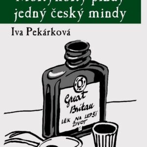 Multykulty pindy jedný český mindy (Iva Pekárková) (česky)