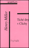 Tiché dny v Clichy (Henry Miller) (česky)