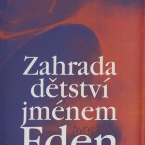 Zahrada dětství jménem Eden (Eva Kantůrková) (česky)