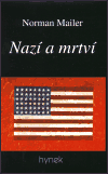 Nazí a mrtví (Mailer, Norman) (česky)