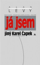 Já jsem jiný Karel Čapek (Alan Levy) (česky)