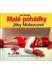 Malé pohádky Jitky Molavcové (Miloš Nesvadba) (česky)