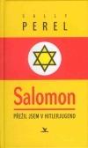 Salomon - Přežil jsem v Hitlerjugend (Sally Perel) (česky)