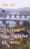 Šťastně navrácený běženec (Ota Ulč) (česky)