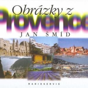 Obrázky z Provence (Jan Šmíd) (česky)
