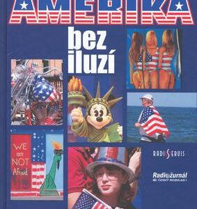 Amerika bez iluzí (Miroslav Konvalina) (česky)