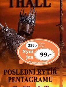 Thall Poslední rytíř pentagramu (Marshall Joe) (česky)
