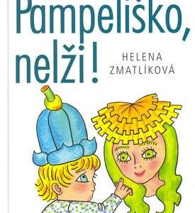 Pampeliško, nelži! (Helena Zmatlíková) (česky)
