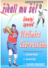 Říkali mu šéf (František Černoch) (česky)