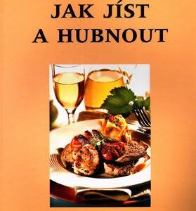 Jak jíst a hubnout (Alena Judit Bernardová) (česky)