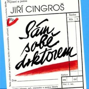 Sám sobě doktorem (Jiří Cingroš) (česky)