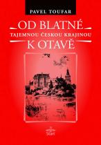 Od Blatné k Otavě (Pavel Toufar) (česky)
