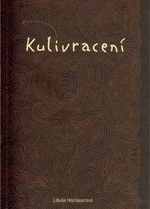 Kulivracení (Libuše Hoznauerová) (česky)