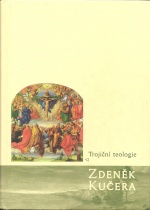 Trojiční teologie (Zdeněk Kučera) (česky)