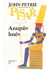 Písař Anupův hněv (John Petrie) (česky)