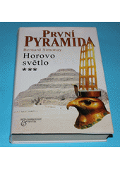 První pyramida-Horovo světlo (Bernard Simonay) (česky)