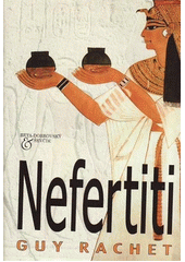 Nefertiti (Guy Rachet) (česky)