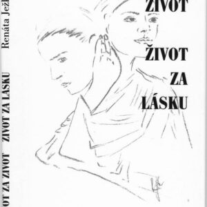 Život za život Život za lásku (Renáta Ježková) (česky)
