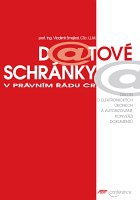 Datové schránky v právním řádu ČR (Vladimír Smejkal)