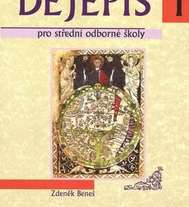 Dějepis pro střední odborné školy 1. díl (Zdeněk Beneš) (česky)