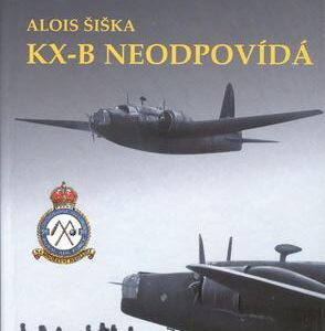 KX-B neodpovídá (Alois Šiška) (česky)