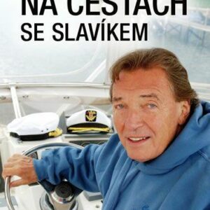 Na cestách se slavíkem - Desítky dosud nepublikovaných zážitků a fotografií z cest s nejpopulárnějším středoevropským zpěvákem