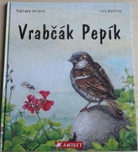 Vrabčák Pepík (Barbara Veit) (česky)