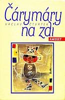 Čárymáry na zdi (Václav Čtvrtek) (česky)