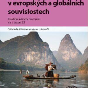 Výchova k myšlení v evropských a globálních souvislostech - Praktické náměty pro výuku na 1. stupni ZŠ (Vítězslav Hálek) (česky)