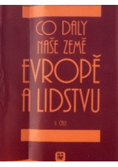 Co daly naše země 2 Evropě a lidstvu (česky)