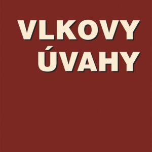 Vlkovy úvahy (Josef Alois Tichý) (česky)