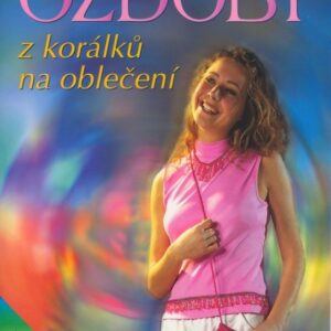 Ozdoby z korálků na oblečení (Petra Langrová) (česky)